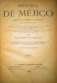 Historia de MÃ©jico Desde sus Tiempos mÃ¡s Remotos Hasta Nuestros DÃ­as